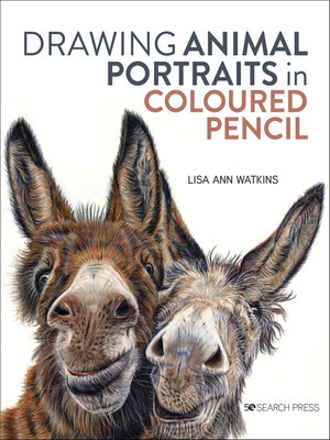 cover image of Drawing Animal Portraits in Coloured Pencil